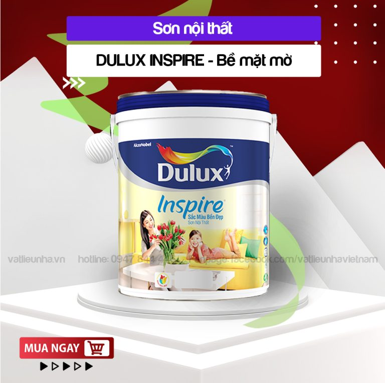 Sơn Nội Thất Dulux Inspire Sắc Màu Bền Đẹp Bề Mặt Mờ
